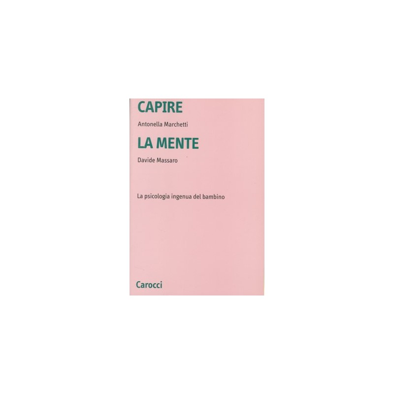 CAPIRE LA MENTE - La psicologia ingenua del bambino